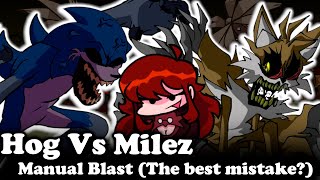 FNF | Hog Vs Milez - Manual Blast (The best mistake?)| Mods/Hard |