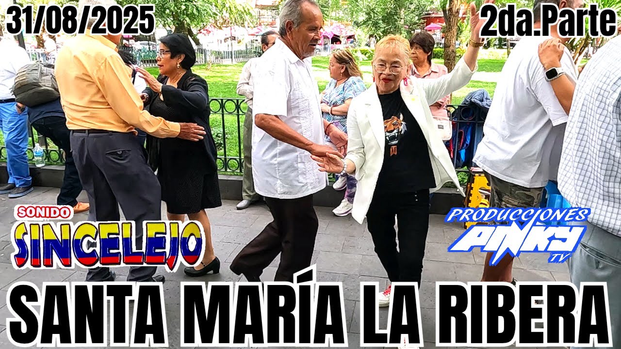 Sonido Sincelejo - 2da.Parte - Santa Maria La Ribera - 31/08/2025 