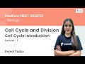 Cell Cycle and Division | Cell Cycle Introduction | L1 | NEET 2022/23 | Unacademy NEET | Komal Yadav