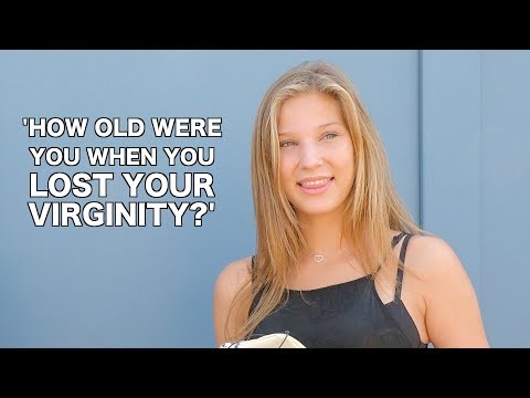 HOW OLD WERE YOU WHEN YOU LOST YOUR VIRGINITY!?