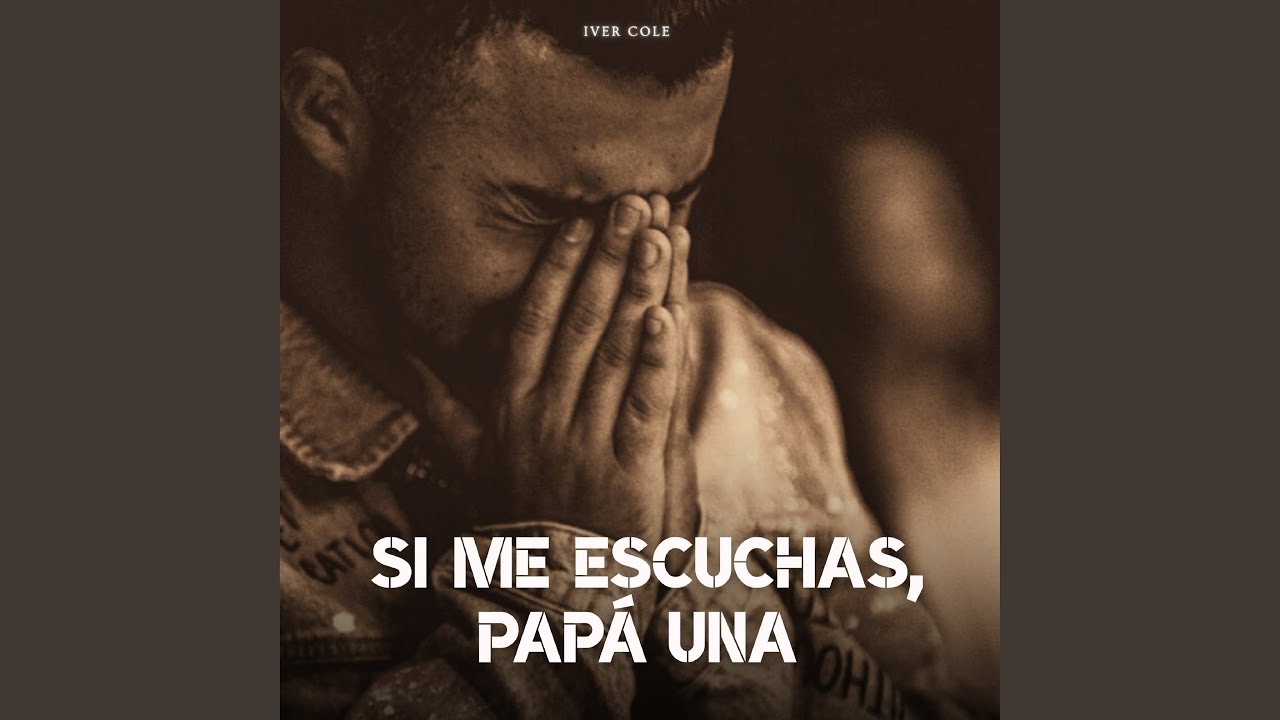 Si me escuchas, Papá Una