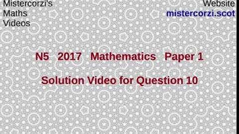 Q10 Paper 1 SQA 2017 National 5 Mathematics Exam.
