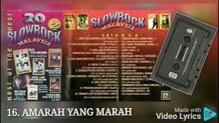 16. Amarah Yang Marah - Voc. Jay Jay - Cipt. Saari Amri - THE BEST SLOW ROCK MALAYSIA