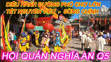 Lễ Diễu Hành Tết NGUYÊN TIÊU Tại Chùa Ông Chợ Lớn | cuộc sống sài gòn
