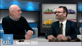 ESU Neuheiten 2023 - Frank Buttig und Jürgen Lindner stellen die Neuheiten vor.