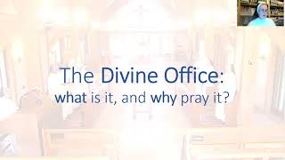 The Divine Office: What is it, and why pray it?