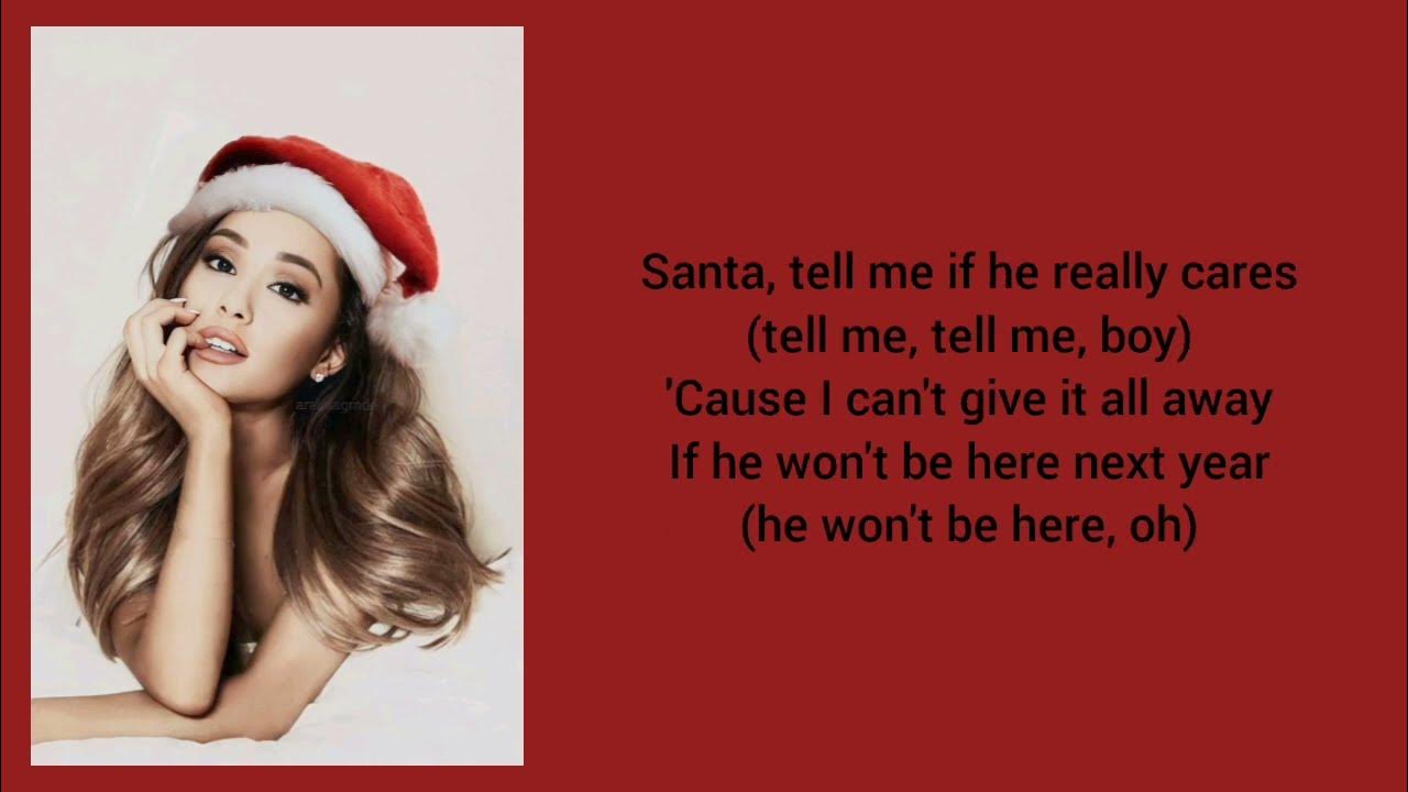 Ariana Grande Santa Tell Me Lyrics Dirty Ariana Grande - Santa Tell Me [Lyrics] - YouTube