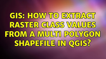 GIS: How to extract raster class values from a multi polygon shapefile in QGIS?
