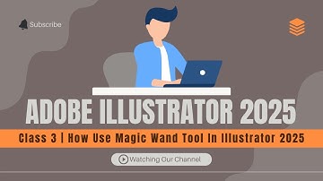 Class 3 || How Use Magic Wand Tool in Illustrator 2025 || Graphics Design Course || Season 2025-26