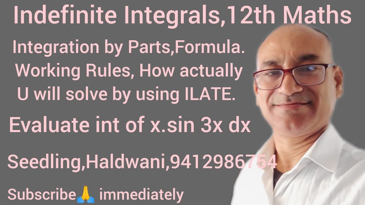 Indefinite Integrals 12th Maths Integration By Parts Evaluate Int Of X indefinite-integrals-12th-maths-integration-by-parts-evaluate-int-of-x