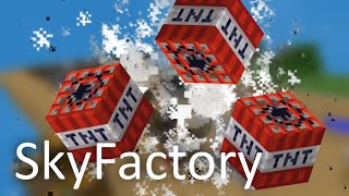 Blowing up my SkyFactory base because...