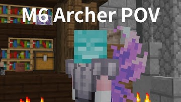 2:48 S+ M6 Archer POV (Hypixel Skyblock)