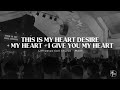 This is My Heart Desire  My Heart   I Give You My Heart / LJCC Main