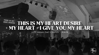 Video thumbnail of "This is My Heart Desire+ My Heart + I Give You My Heart / LJCC Main"