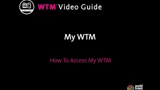 Accessing My WTM | WTM Video Guide