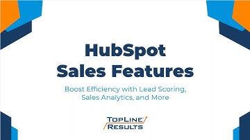 HubSpot Sales Features - Lead Scoring, Sales Analytics, and More