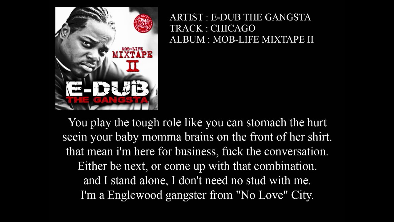 Guarda E-Dub The Gangsta - Chicago w/ Lyrics su YouTube Guarda E-Dub The Gangsta - Chicago w/ Lyrics su YouTube