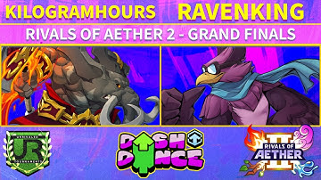 Dash Dance GRAND FINALS - KilogramHours (Loxodont) vs Ravenking (Wrastor) - Rivals of Aether 2