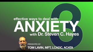 ACT: The Live Better Series - Addressing Anxiety #3