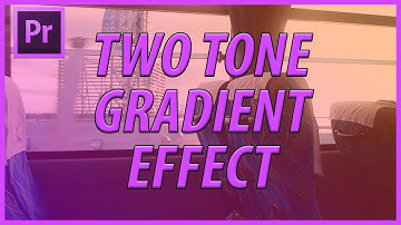 How to Create a Two Tone Gradient in Adobe Premiere Pro CC (2017)