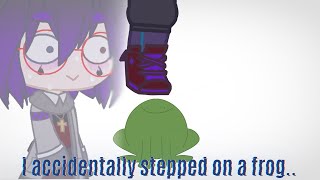 I accidentally stepped on a frog.. | OC+Friends | BLOOD&GORE WARNING! (old)