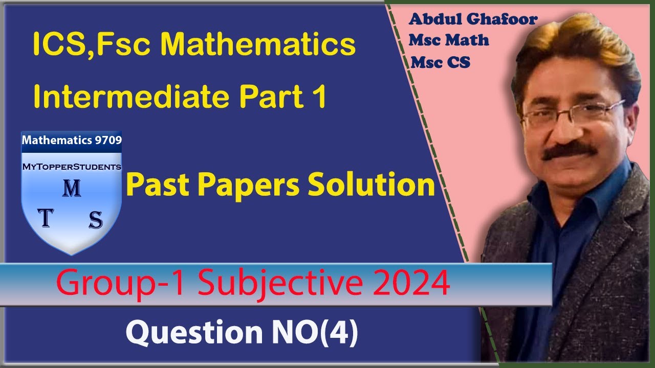 Past Paper Solution 2024 Lahore Board Inter,Fsc,ICS Part I Mathematics ...