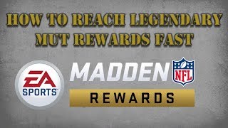 Fastest way to legendary status for MUT REWARDS