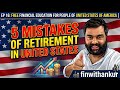 5 mistakes of #Retirement you should avoid in united states,Ep 16 #financialeducation #unitesstates