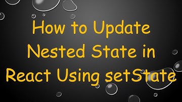 How to Update Nested State in React Using setState