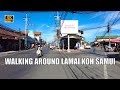 4K Koh Samui Walking around Lamai 20 June | Virtual walking tour - Streets of Thailand 2022