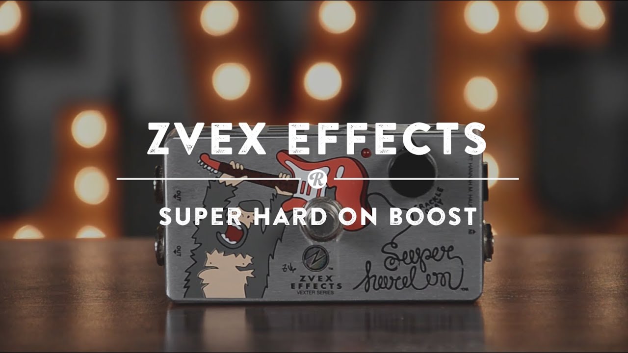 ZVEX EFFECTS SUPER HARD ON クリーン ブースター-