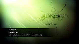 Delerium - Silence (Evgeniy Doctor Hightrance Remix Of Tiësto's ISOS Edit)