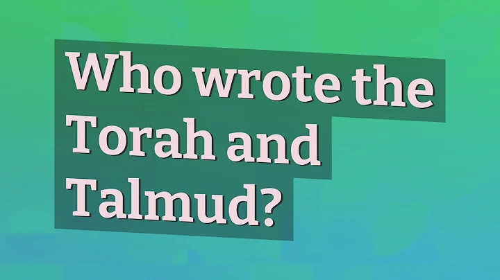 Who wrote the Torah and Talmud?
