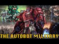 The complete history lore  power of the autobot military in transformers wfcexplained