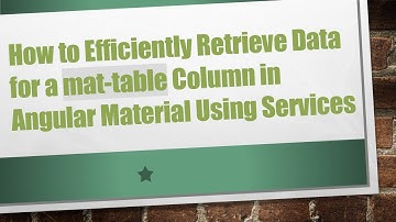 How to Efficiently Retrieve Data for a mat-table Column in Angular Material Using Services