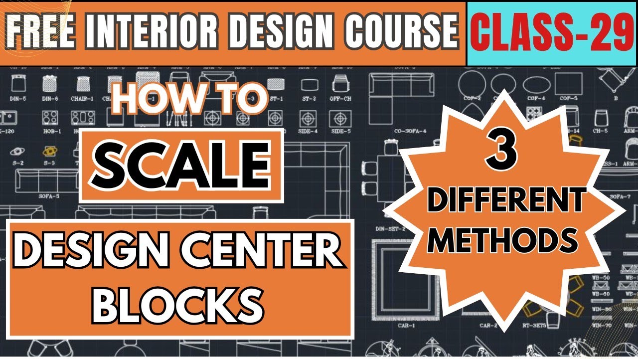 FREE INTERIOR DESIGN COURSE I HOW TO SCALE DESIGN CENTER BLOCKS IN ...