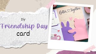 Last Minute Friendship’s Day card ideas for BFF🎀