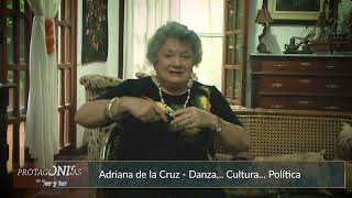 Protagonistas de Ayer y Hoy - P05 - Adriana de La Cruz