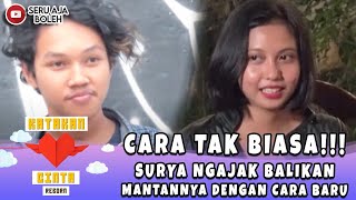 CARA TAK BIASA!!! SURYA NGAJAK BALIKAN MANTANNYA DENGAN CARA BARU - KATAKAN CINTA REBORN