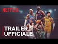 Starting 5: il quintetto iniziale | Stagione 2 - Trailer ufficiale | Netflix Italia