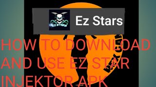 HOW TO DOWNLOAD ANG USE EZ STAR INJEKTOR APK/😍 screenshot 5