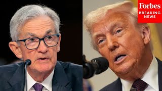 Fed Chair Jerome Powell Asked Point Blank About His Job Security As Trump Criticizes His Performance