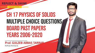 Ch 17 Physics of Solids Multiple Choice Questions ll Prof: GULZEB ABBAS TARRAR ll