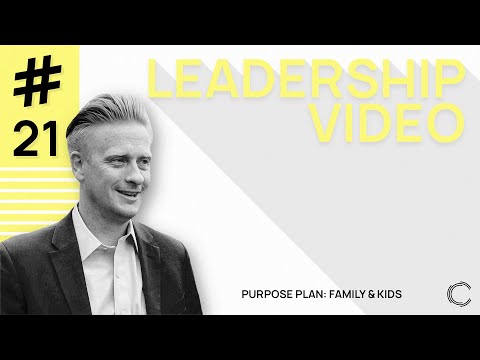 CG #21: Purpose Plan: Family and Kids