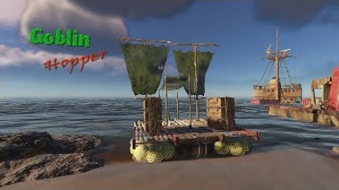 Stranded Deep "Goblin Hopper" Raft Build - How To