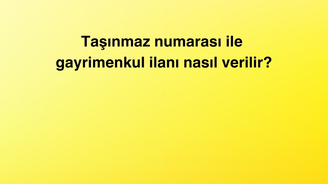 Taşınmaz Numarasını Nasıl Öğrenirim? – sahibinden.com
