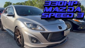 330HP MAZDA SPEED3 | CIRCLING THE BLOCK!