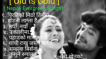 Old is Gold ❤️nepali songs❤️old nepali song jukebox❤️old nepali love songs❤️yourname@ evergreensongs