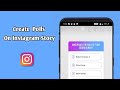 How to Create Polls On Instagram Stories!