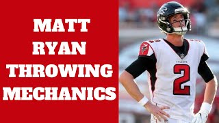 Matt Ryan Throwing Mechanics Breakdown